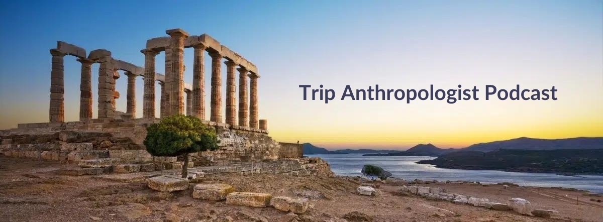Trip Anthropologist Podcast